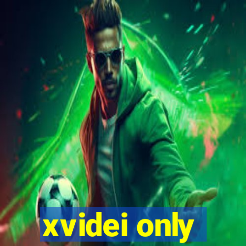 xvidei only